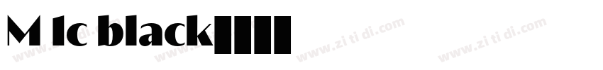 M 1c black字体转换